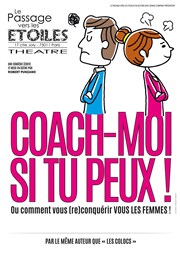 Coach-moi si tu peux ! Thtre le Passage vers les Etoiles - Salle du Passage Affiche