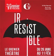 Irrésistible Grenier Thtre Affiche