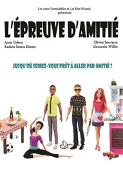 L'épreuve d'amitié Thtre de l'Observance - salle 2 Affiche