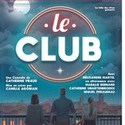 Le Club La Comdie du Mas Affiche