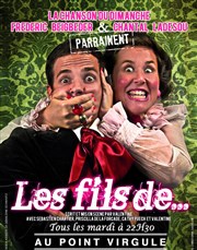 Les fils de ... Le Point Virgule Affiche