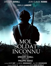 Moi, soldat inconnu Thtre Montmartre Galabru Affiche