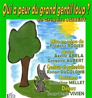 Qui a peur du grand gentil loup ? L'Art en Scne Thtre Affiche