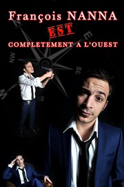 François Nanna : Complétement à l'ouest Spotlight Affiche