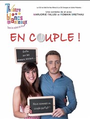 En couple ! Thtre Les Blancs Manteaux Affiche