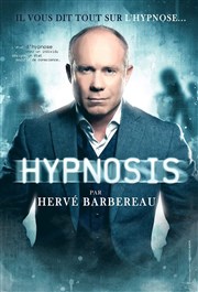 Hervé Barbereau dans Hypnosis Le BK Caf Thtre Affiche