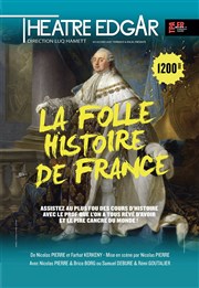 La folle histoire de France Thtre Edgar Affiche