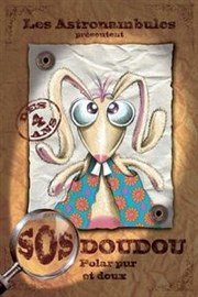 SOS Doudou TMP - Thtre Musical de Pibrac Affiche