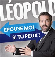 Léopold dans Épouse-moi si tu peux ! Au Suivant Affiche