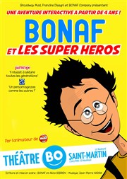 Bonaf et les Super Héros Thtre BO Saint Martin Affiche