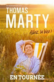 Thomas Marty dans Allez, la bise ! Le K Affiche