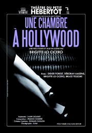 Une chambre à Hollywood Thtre du Petit Hbertot Affiche