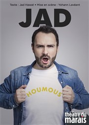 Jad dans Houmous Thtre du Marais Affiche