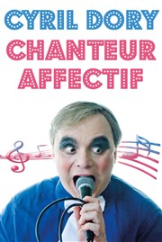 Cyril Dory, chanteur affectif Thtre de Nesle - grande salle Affiche