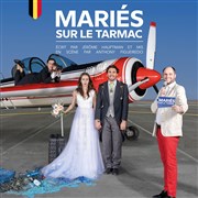 Mariés sur le Tarmac Salle Pierre Lamy Affiche