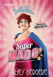 Noëlle Perna dans Super Mado Folies Bergre Affiche