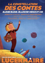 La Constellation des Contes Thtre Le Lucernaire Affiche