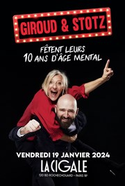 Giroud et Stotz fêtent leurs 10 ans d'âge mental La Cigale Affiche