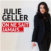 Julie Geller dans On ne sait jamais... Le Darcy Comdie Affiche