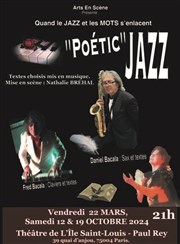 Poetic Jazz Thtre de l'Ile Saint-Louis Paul Rey Affiche