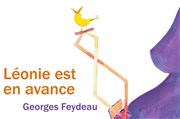 Léonie est en avance Thtre 2000 Affiche