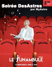 Soirée DesAstres par MyAstro Le Funambule Montmartre Affiche