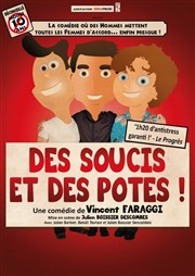 Des soucis et des potes La Boite  Rire Affiche