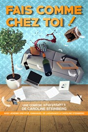 Fais comme chez toi ! Caf-Thatre L'Atelier des Artistes Affiche