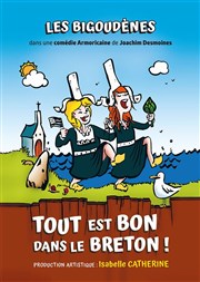 Tout est bon dans le breton ! Comdie du Finistre - Les ateliers des Capuins Affiche