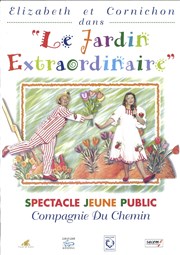 Le jardin extraordinaire | La compagnie du chemin Thtre  l'Ouest Affiche