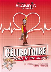 Célibataire mais je me soigne La Comdie du Mas Affiche