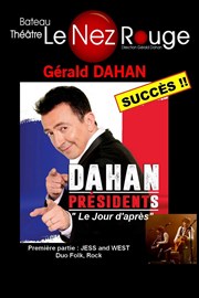 Gérald Dahan dans Présidents, le jour d'après | 1ère partie : Jess and West Le Nez Rouge Affiche