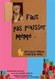 Faut pas pousser Mémé ! Thtre de la violette Affiche