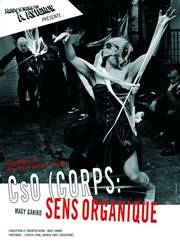 CSO : Corps Sens Organique Nouveau Gare au Thtre Affiche