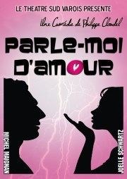 Parle moi d'amour Thtre du Petit Merlan Affiche