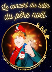 Le concert du lutin du Père Noël L'Escalier du Rire Affiche