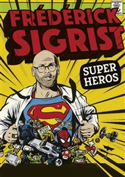 Frédérick Sigrist dans Super héros L'Athna Affiche