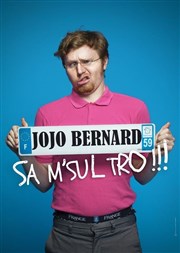 Jojo Bernard dans Sa m'sul trooo ! Spotlight Affiche