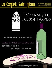 L'Evangile selon Paulo La Comdie Saint Michel - petite salle Affiche