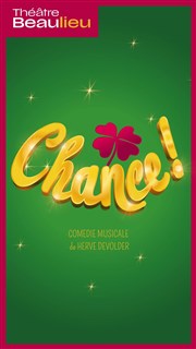 Chance ! Thtre Beaulieu Affiche