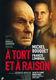 A tort et à raison | avec Michel Bouquet Thtre de Saint Maur - Salle Rabelais Affiche