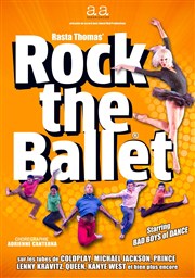 Rock The Ballet - Bad Boys of Dance Casino Barriere Enghien Affiche