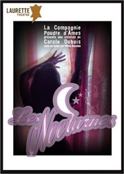 Les nocturnes Laurette Thtre Avignon - Grande salle Affiche