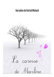 La caresse de Marlène Thtre de l'Eau Vive Affiche