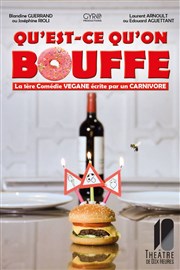 Qu'est-ce qu'on bouffe Thtre de Dix Heures Affiche