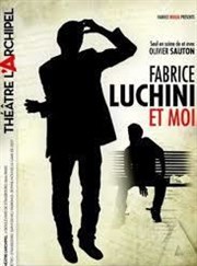 Olivier Sauton dans Fabrice Luchini et moi Thtre Portail Sud Affiche