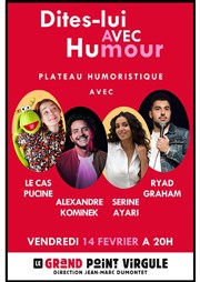 Dites-lui avec humour Le Grand Point Virgule - Salle Apostrophe Affiche