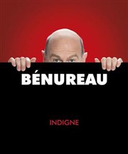 Didier Bénureau dans Indigne Salle Rameau Affiche