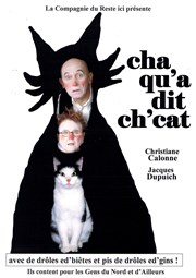 Cha qu'a dit ch'cat Ferme Dupire Affiche