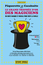 Le Grand Trophée d'Or des Magiciens Le Point Virgule Affiche